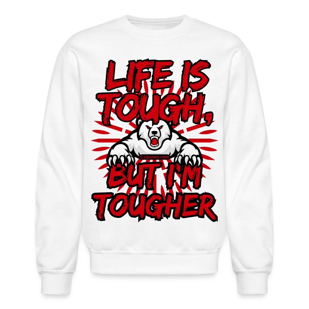 I'm Tougher Crewneck Sweatshirt - white