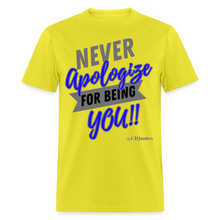Load image into Gallery viewer, Never Apologize Unisex Classic T-Shirt - yellow
