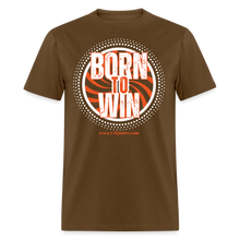Load image into Gallery viewer, Born To Win Unisex Classic T-Shirt (White Print) - brown
