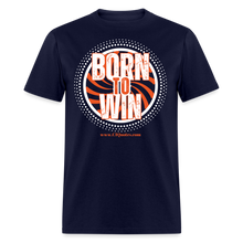 Load image into Gallery viewer, Born To Win Unisex Classic T-Shirt (White Print) - navy
