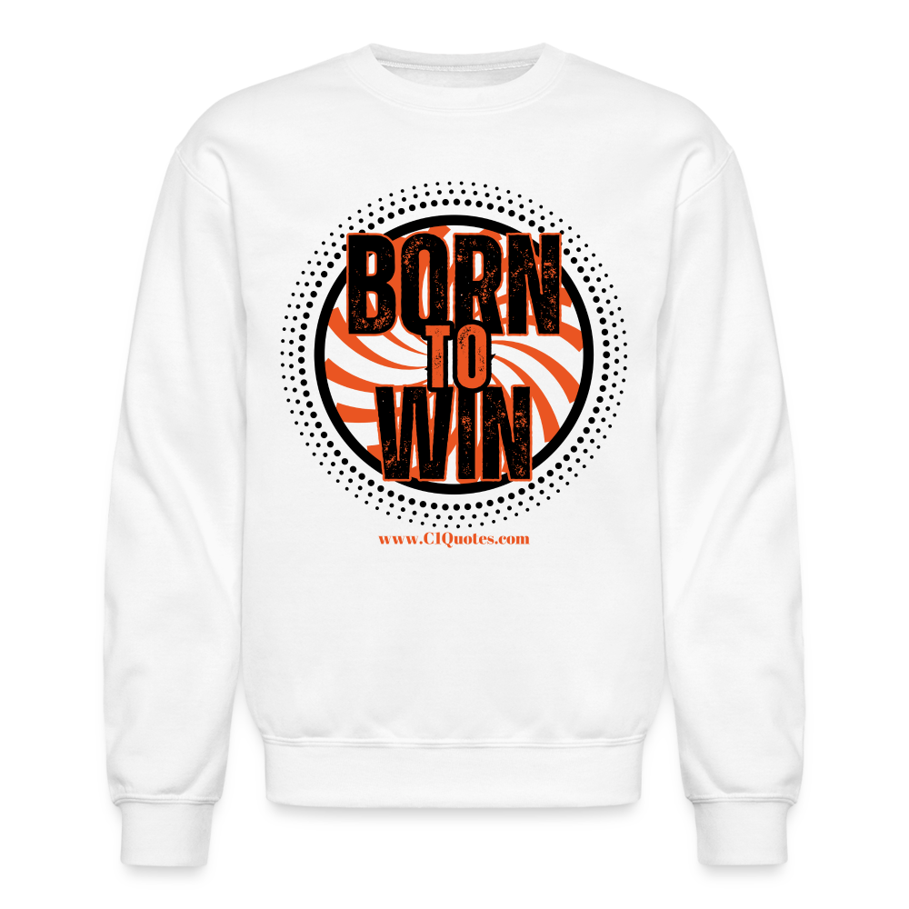 Born To Win Crewneck Sweatshirt (Black) - white
