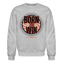 Load image into Gallery viewer, Born To Win Crewneck Sweatshirt (Black) - heather gray
