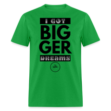 Load image into Gallery viewer, Bigger Dreams Unisex Classic T-Shirt (Black Print) - bright green

