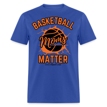 Load image into Gallery viewer, Basketball Moms Unisex Classic T-Shirt (Black Background) - royal blue
