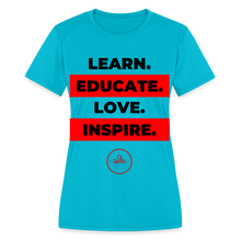Load image into Gallery viewer, Learn &amp; Educate Women&#39;s Dri-Fit Performance T-Shirt - turquoise
