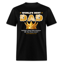Load image into Gallery viewer, World&#39;s Best Dad Classic T-Shirt - black
