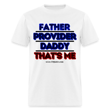 Load image into Gallery viewer, Father &amp; Provider Classic T-Shirt (Black Trim) - white
