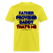 Load image into Gallery viewer, Father &amp; Provider Classic T-Shirt (Black Trim) - yellow
