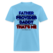 Load image into Gallery viewer, Father &amp; Provider Classic T-Shirt (Black Trim) - aquatic blue
