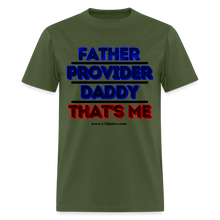 Load image into Gallery viewer, Father &amp; Provider Classic T-Shirt (Black Trim) - military green
