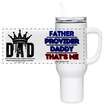 Load image into Gallery viewer, Father&#39;s Day 24/7 40 oz Travel Tumbler - white
